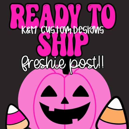 READY TO SHIP FRESHIE CLAIM