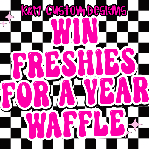 Freshies for a year- Waffle!
